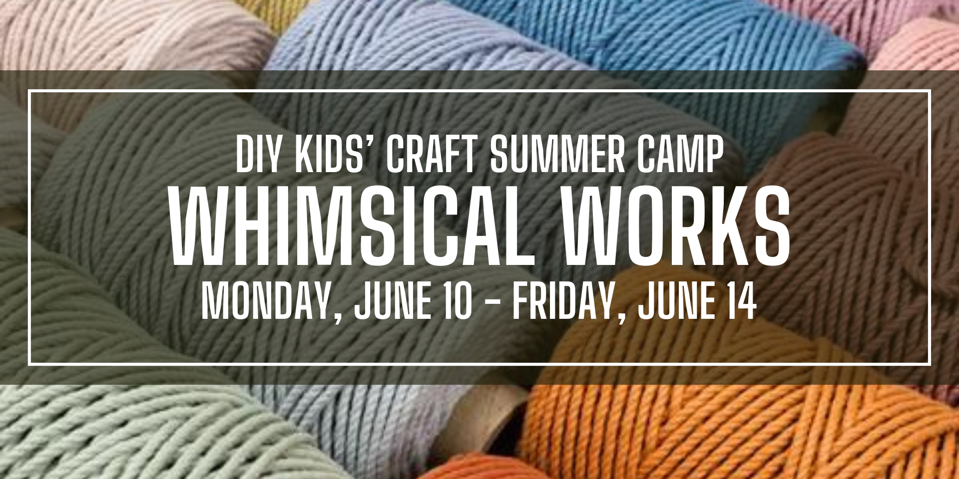 Whimsical Works DIY Kids' Craft Summer Camp