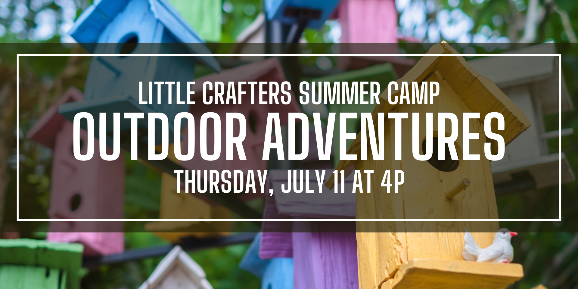 Little Crafters Summer Camp: Outdoor Adventures
